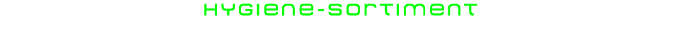 Hygiene-Sortiment